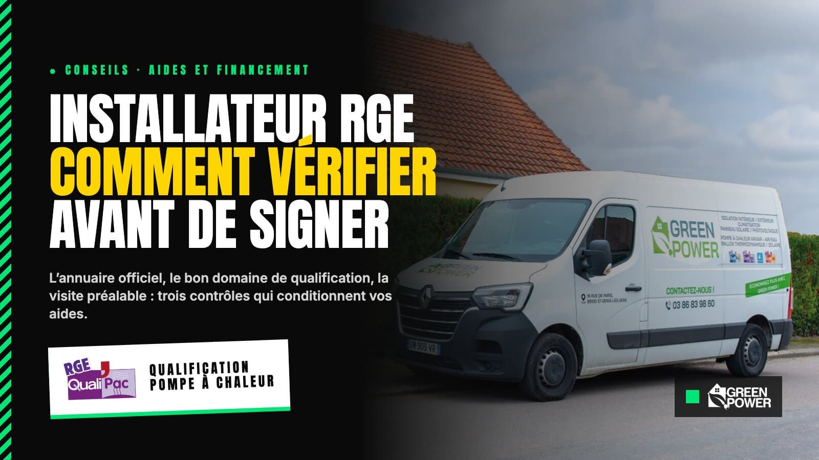 Camion Greenpower devant une maison et logo de la qualification RGE QualiPAC